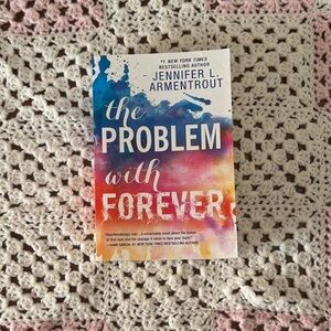 The Problem with Forever by Jennifer L. Armentrout